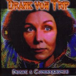 Drahk Von Trip : Heart & Consequence